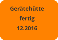 Gerätehütte fertig 12.2016